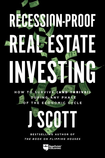 Book cover image for Recession-Proof Real Estate Investing ISBN: 9781947200395